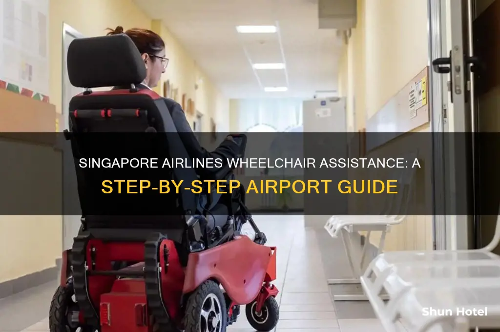 how to get wheelchair assistance at airport singapore airlines