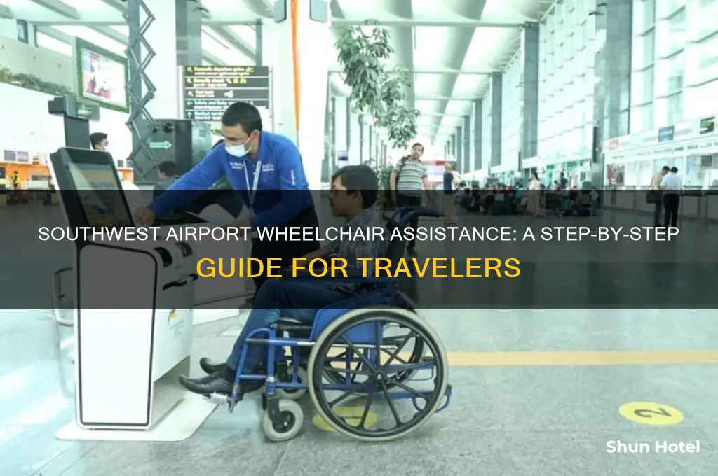 how to get wheelchair assistance at airport southwest