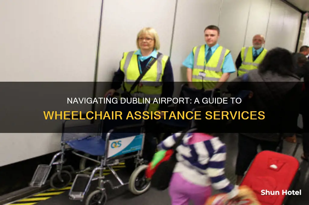 how to get wheelchair assistance at dublin airport