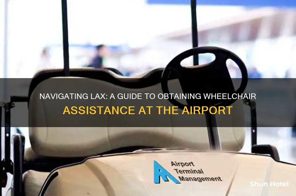 how to get wheelchair for lax airport