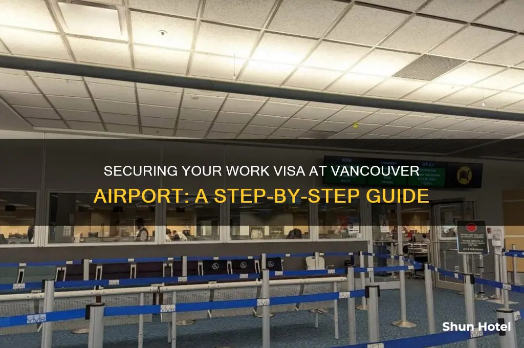 how to get work visa at vancouver airport