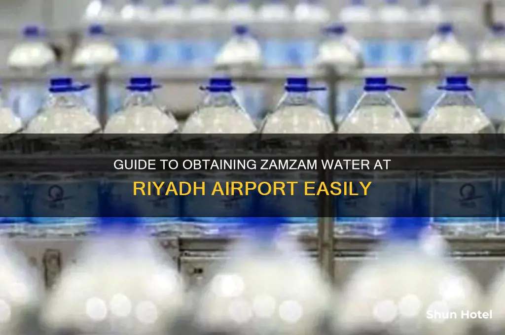 how to get zamzam water in riyadh airport