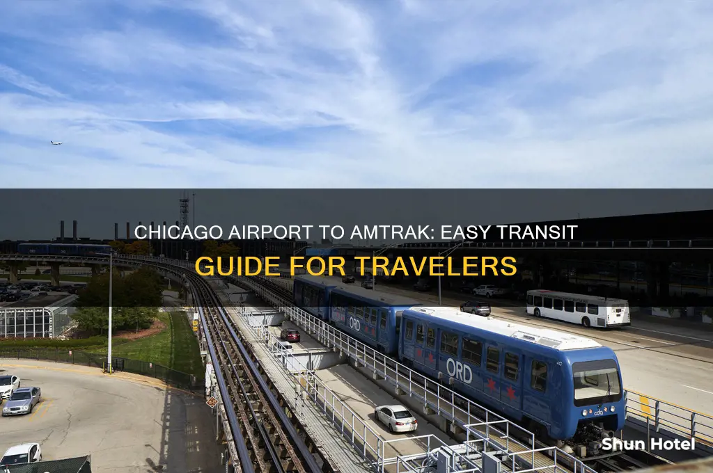 how to i get from chicago airport to amtrak