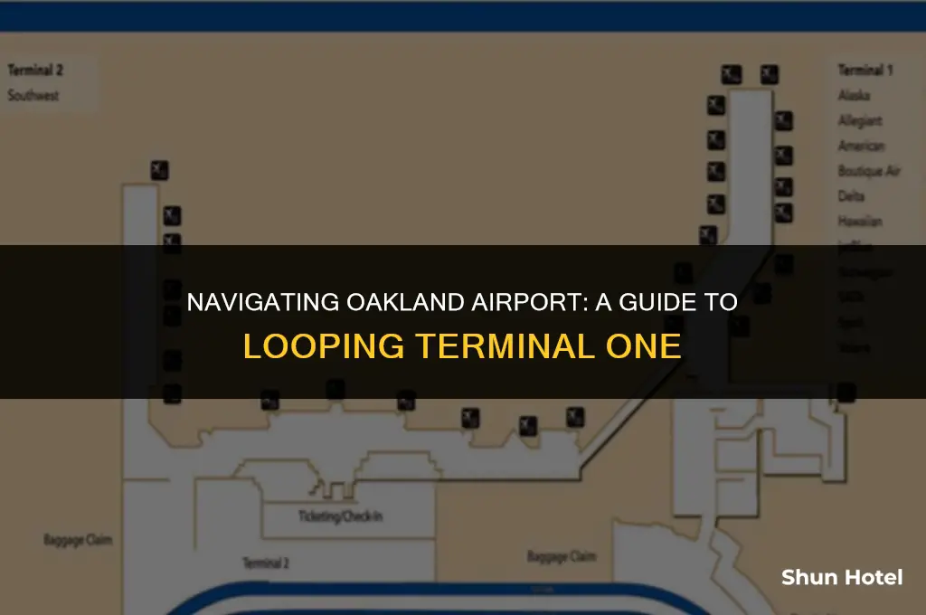 how to loop around terminal one at oaklan airport
