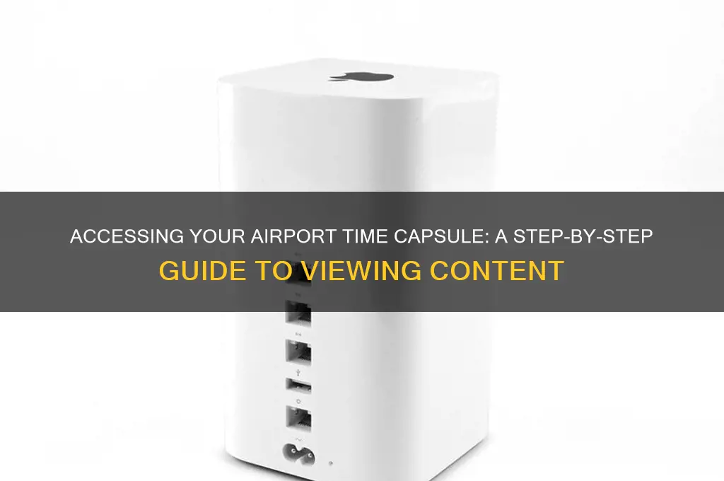 how to open airport time capsule and view content