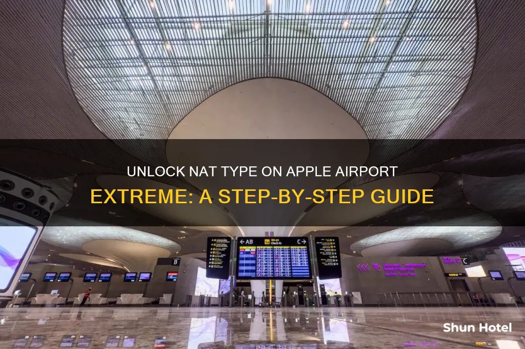how to open nat type on apple airport extreme