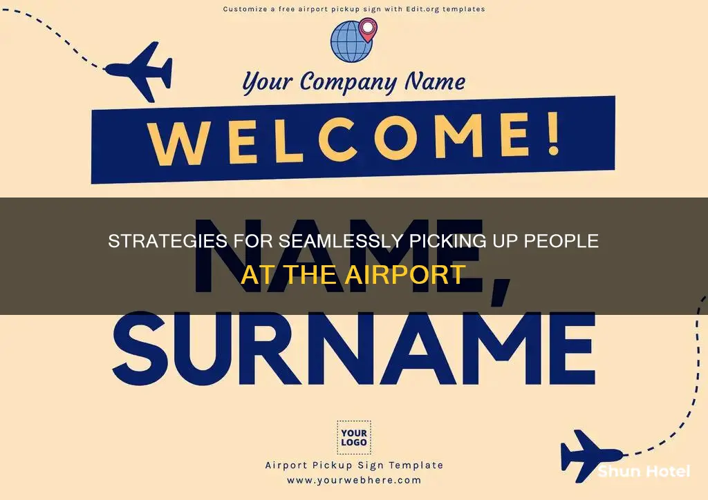 how to pick people at airport