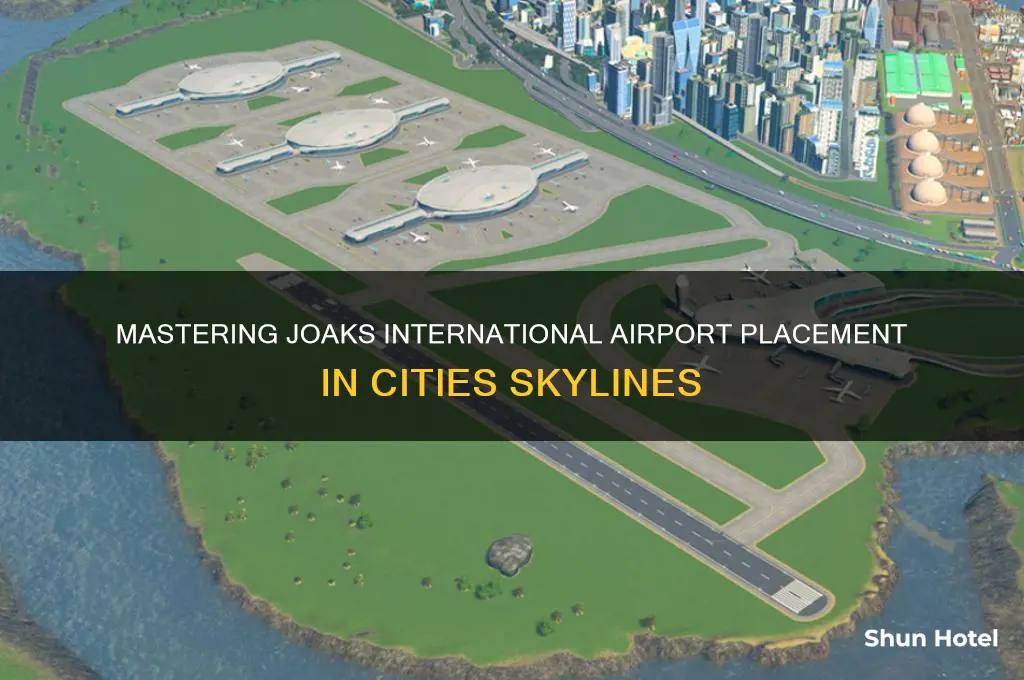 how to place joaks international airport cities skylines