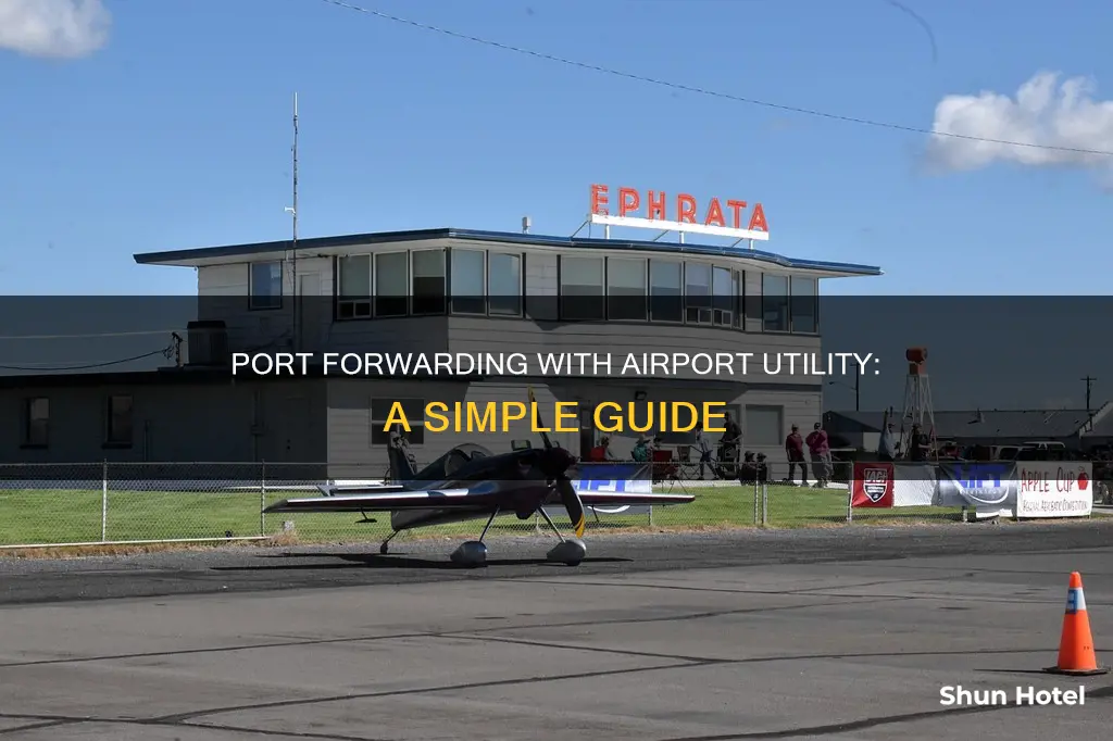 how to portforward with airport utility