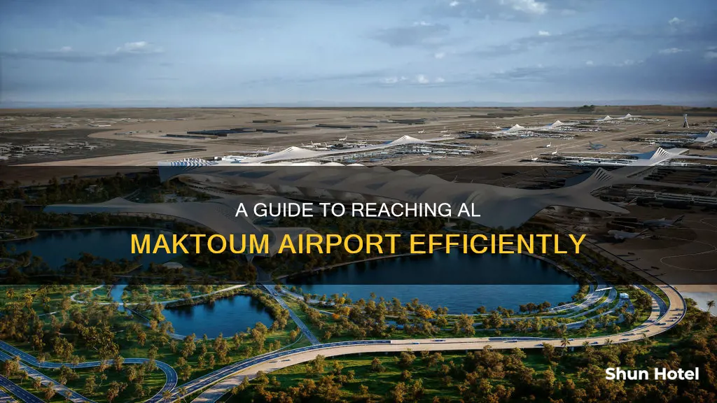 how to reach al maktoum airport
