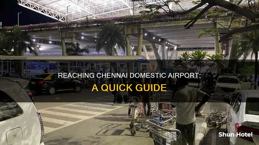 how to reach chennai domestic airport