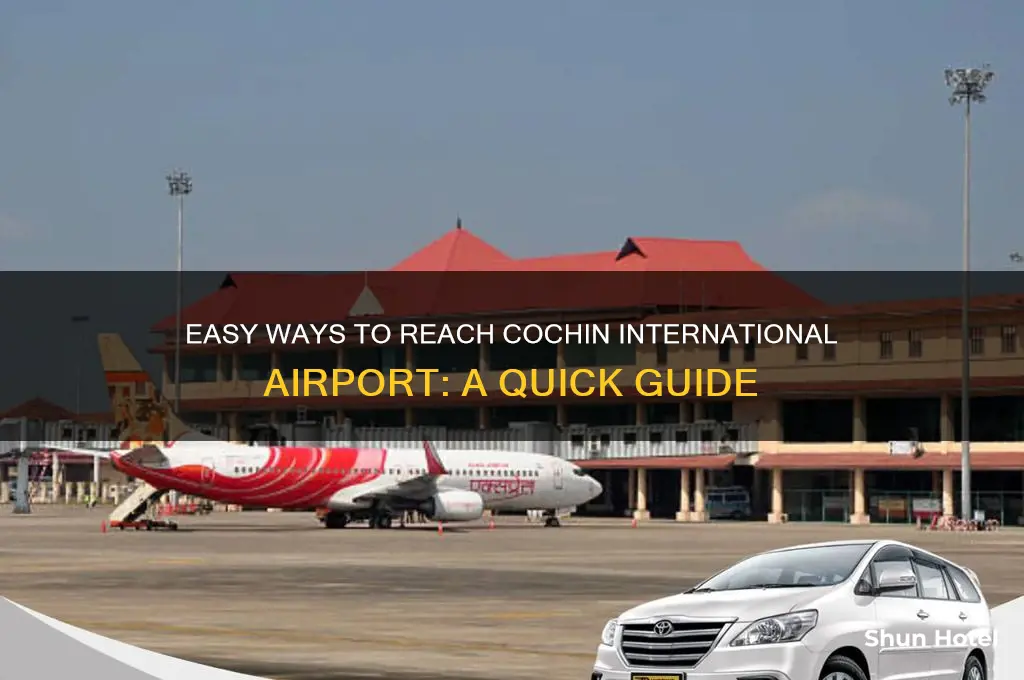 how to reach cochin international airport