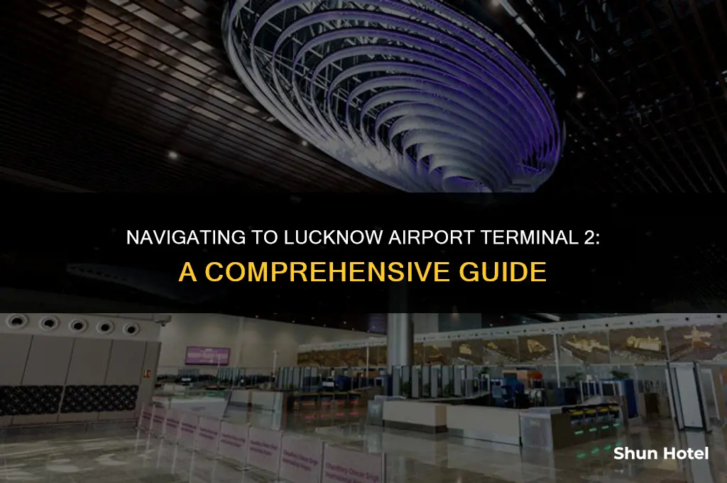 how to reach lucknow airport terminal 2