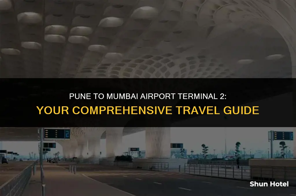 how to reach mumbai airport terminal 2 from pune