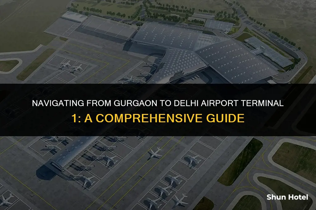 how to reach terminal 1 delhi airport from gurgaon