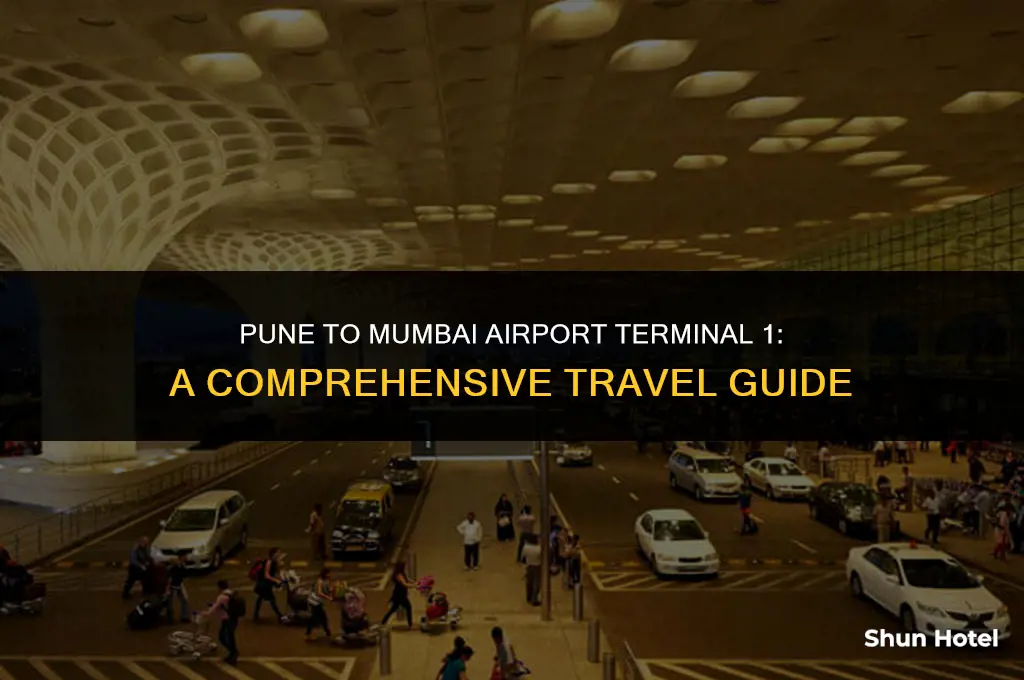 how to reach terminal 1 mumbai airport from pune