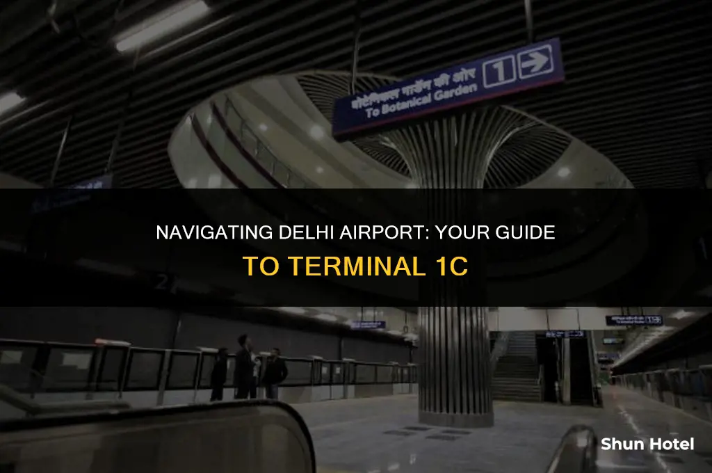 how to reach terminal 1c delhi airport