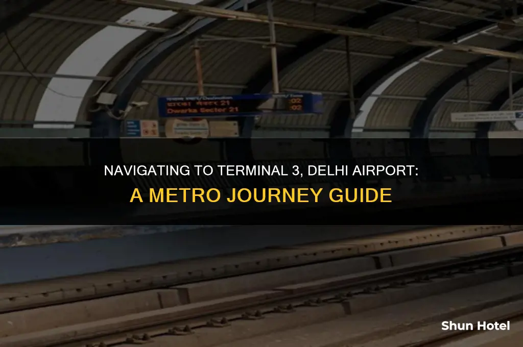 how to reach terminal 3 delhi airport by metro
