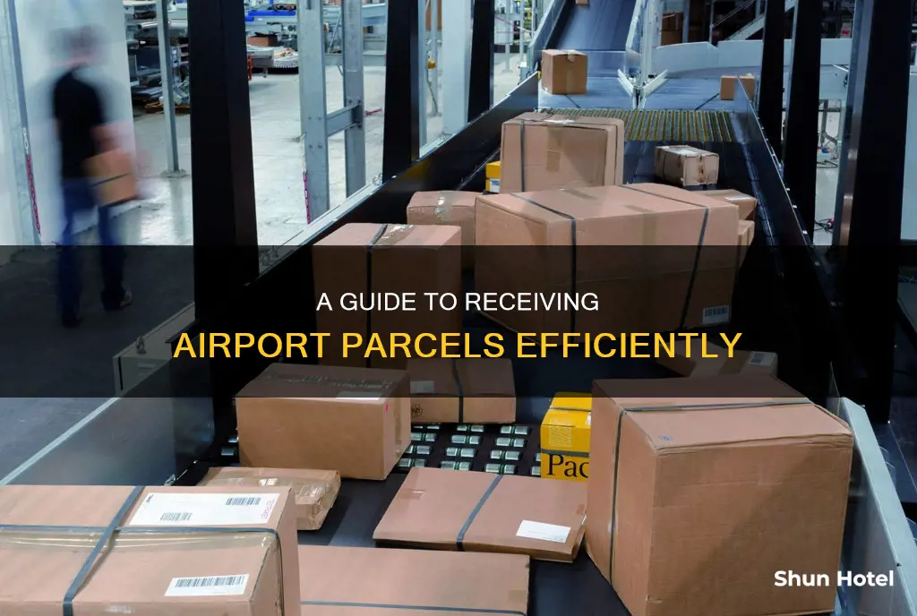 how to receive parcel from airport