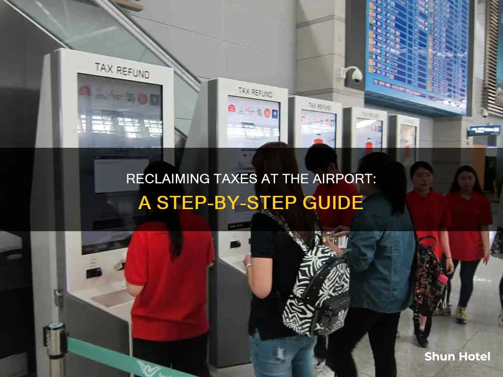how to reclaim taxes in airport