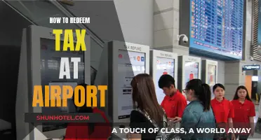 Redeeming Tax Refunds: A Guide for Airport Tax Returns
