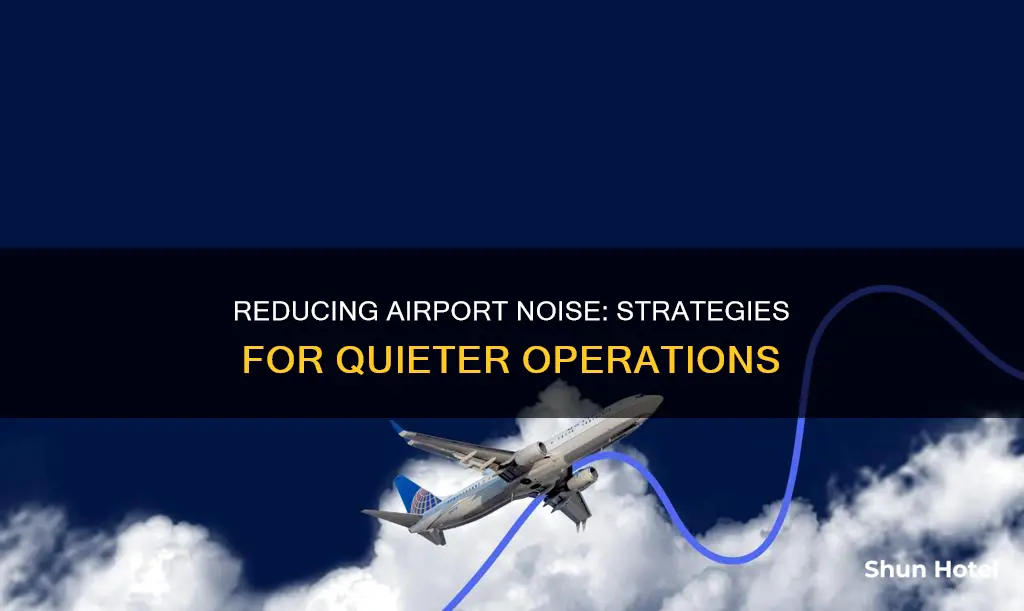 how to reduce noise in airport
