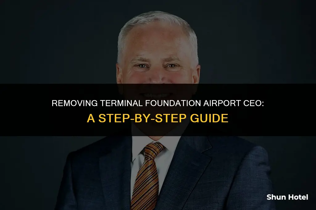 how to remove terminal foundation airport ceo