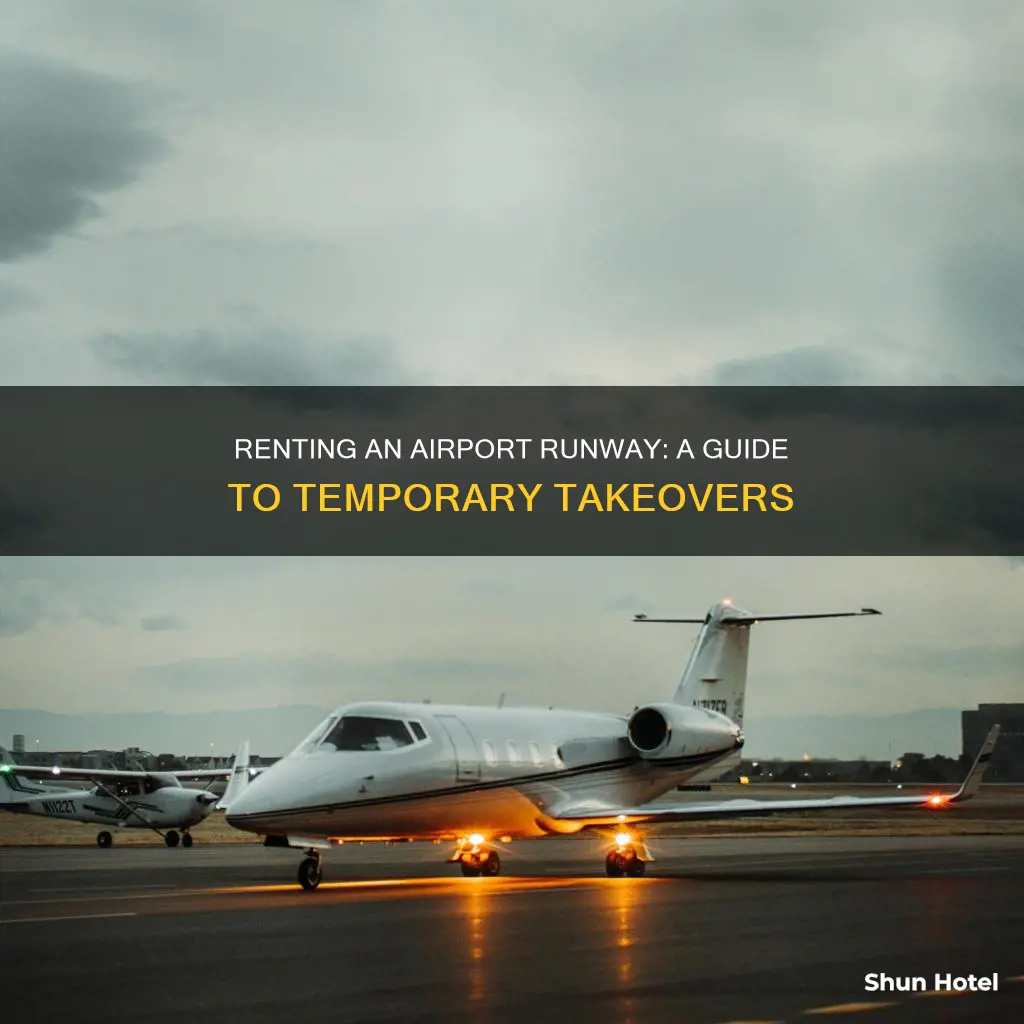 how to rent an airport runway