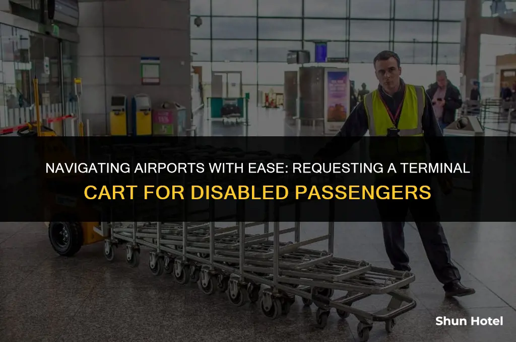 how to request a terminal cart at airport for disables