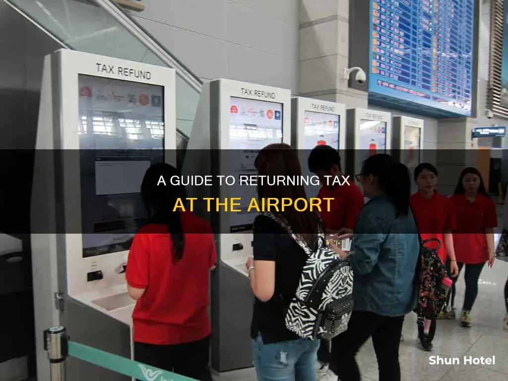 how to return tax at airport