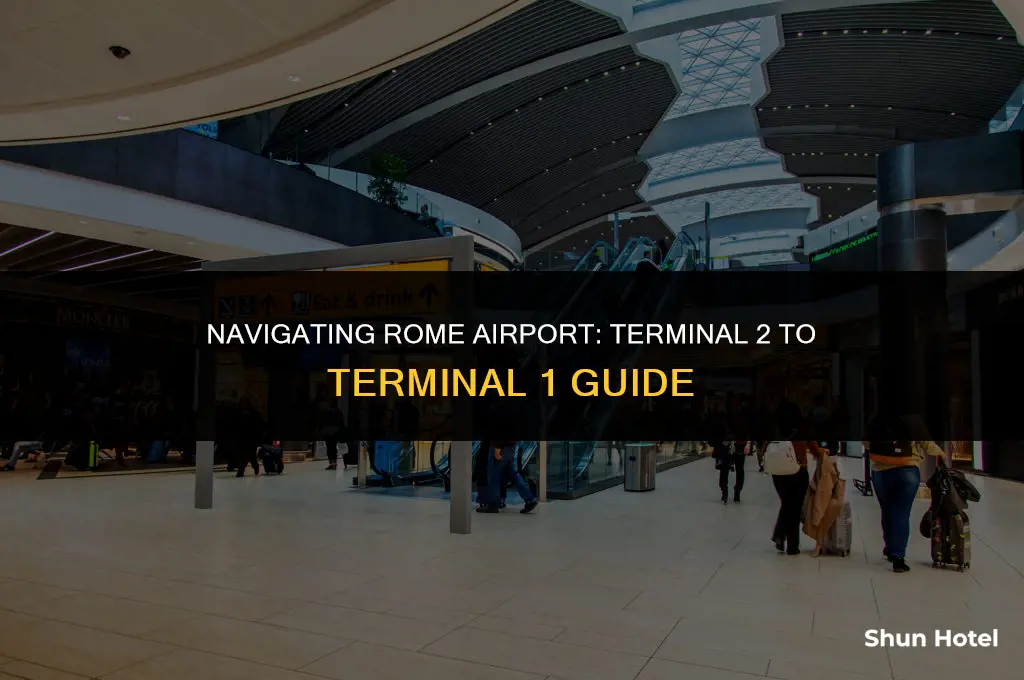 how to rome airport terminal 2 to terminal 1