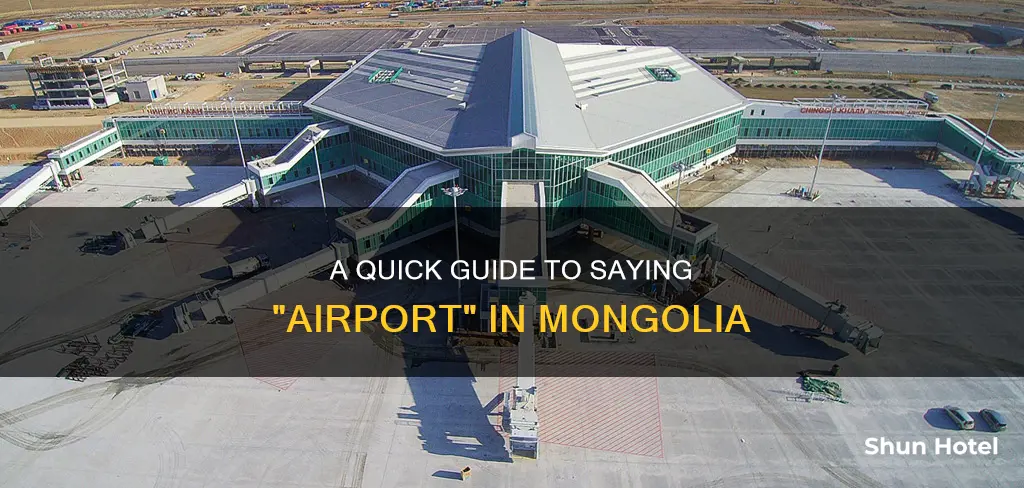 how to say airport in mongolia