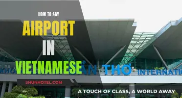 Learn to Say Airport in Vietnamese Like a Local