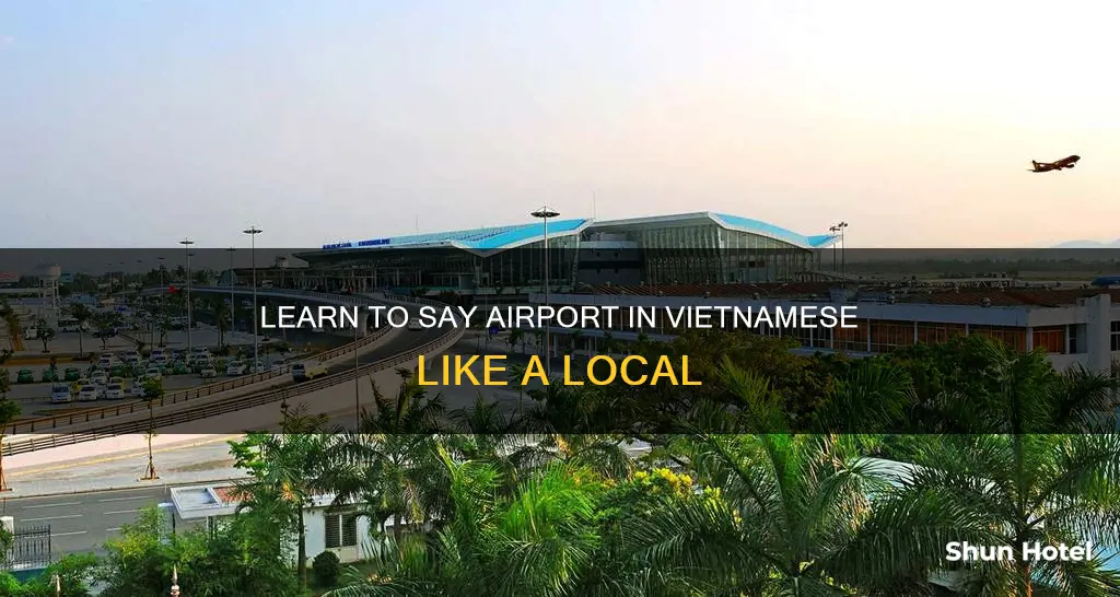 how to say airport in vietnamese