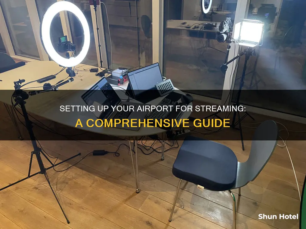 how to setup airport for streaming
