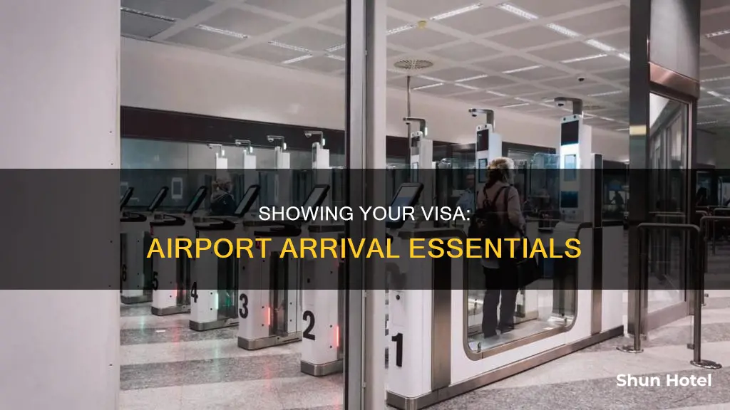 how to show visa at airport