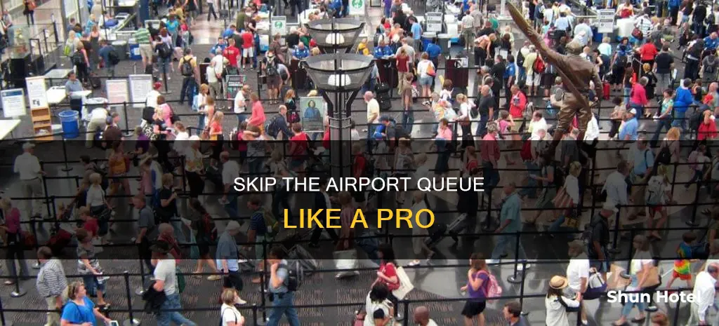 how to skip line at airport