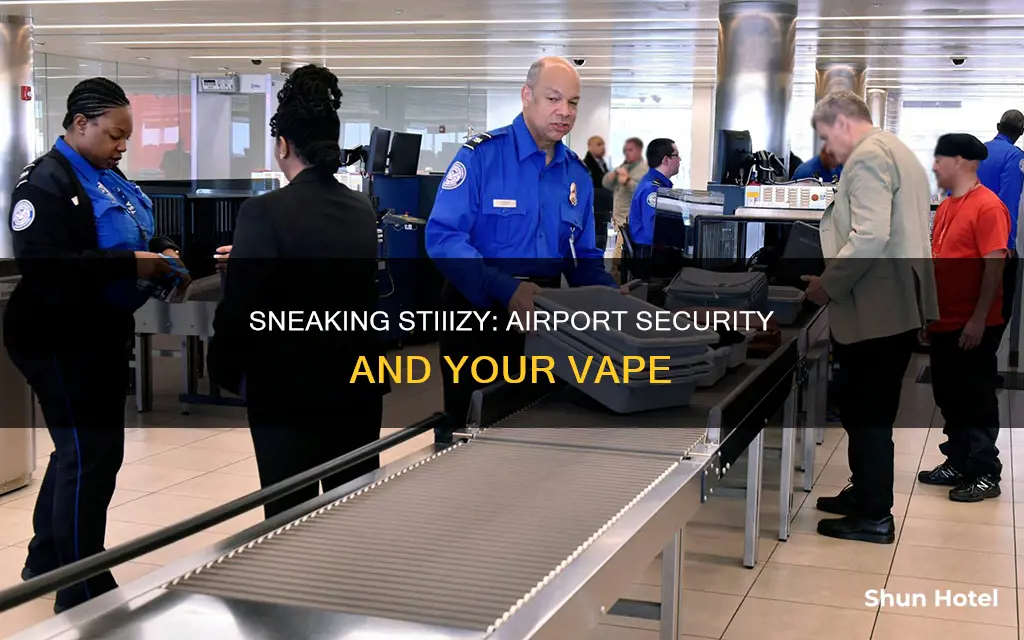 how to sneak stiiizy through airport