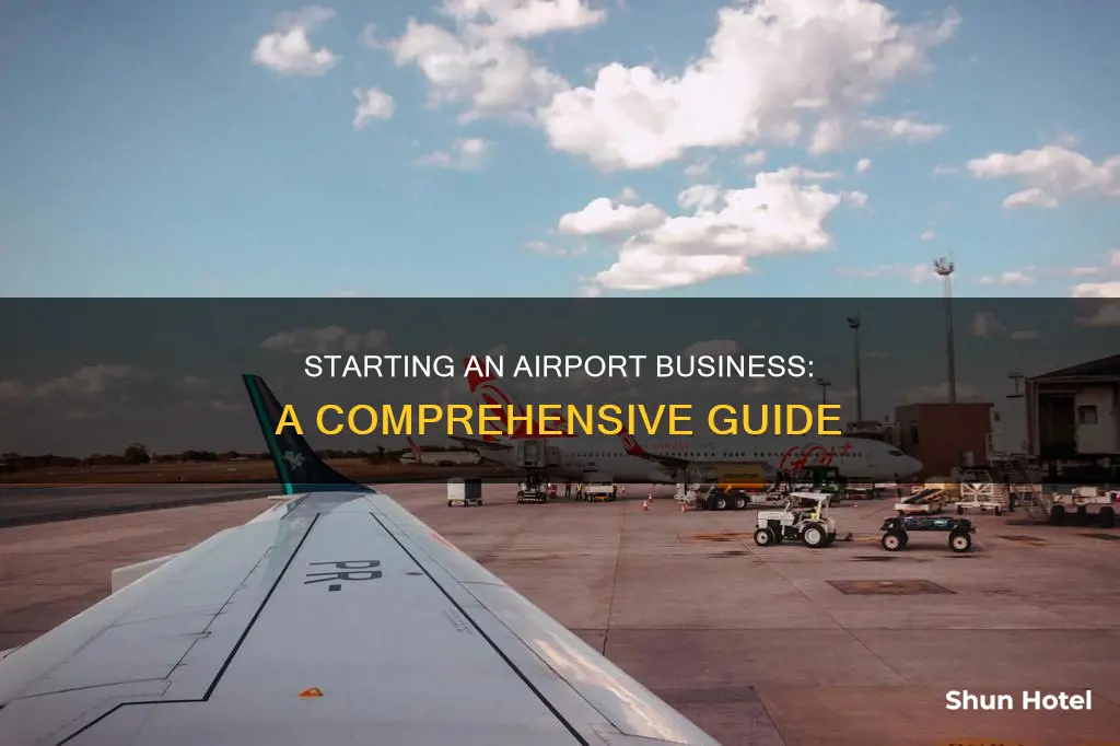 how to start an airport business
