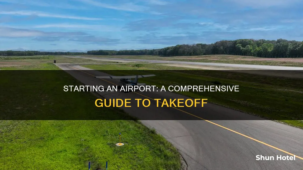 how to start your own airport