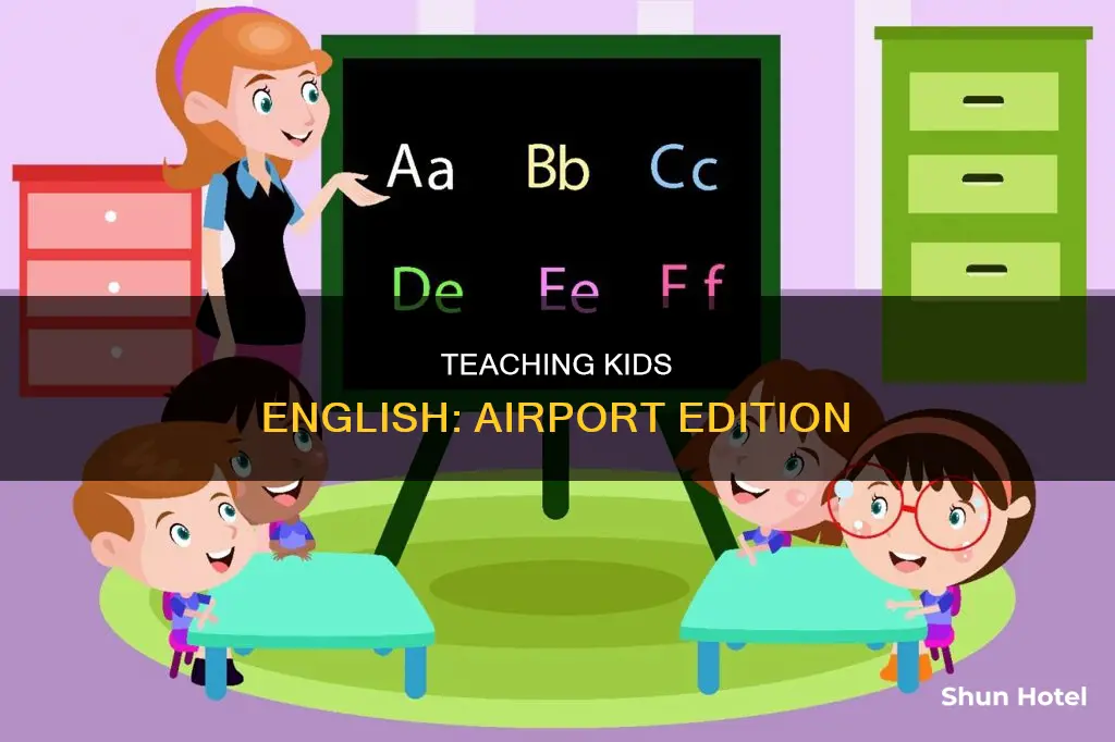 how to teach kids english airport