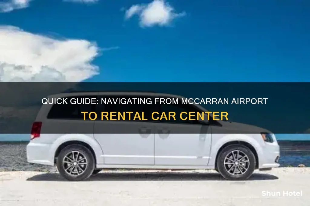 how to to get to mccarran rental car from airport