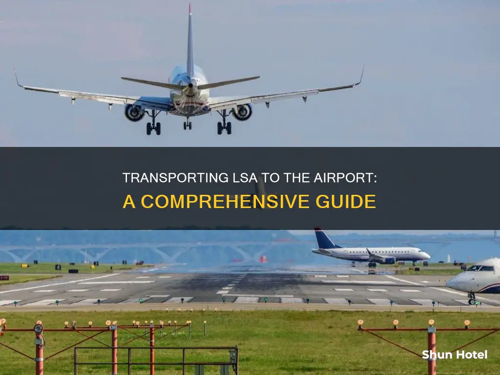 how to transport lsa to airport
