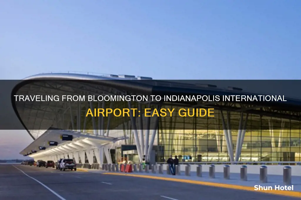 how to travel to indianapolis international airport from bloomington