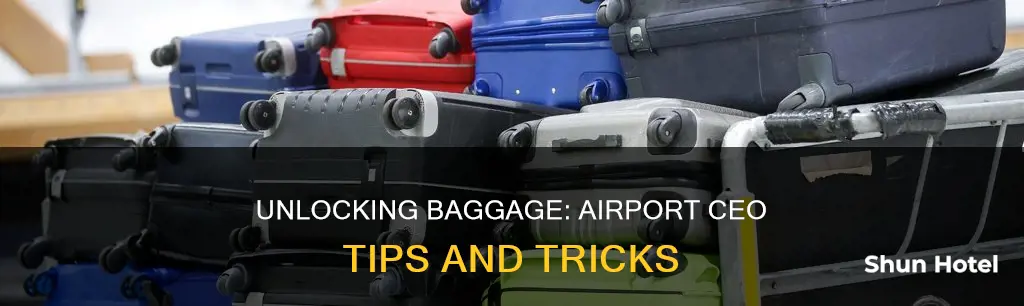 how to unlock baggage airport ceo