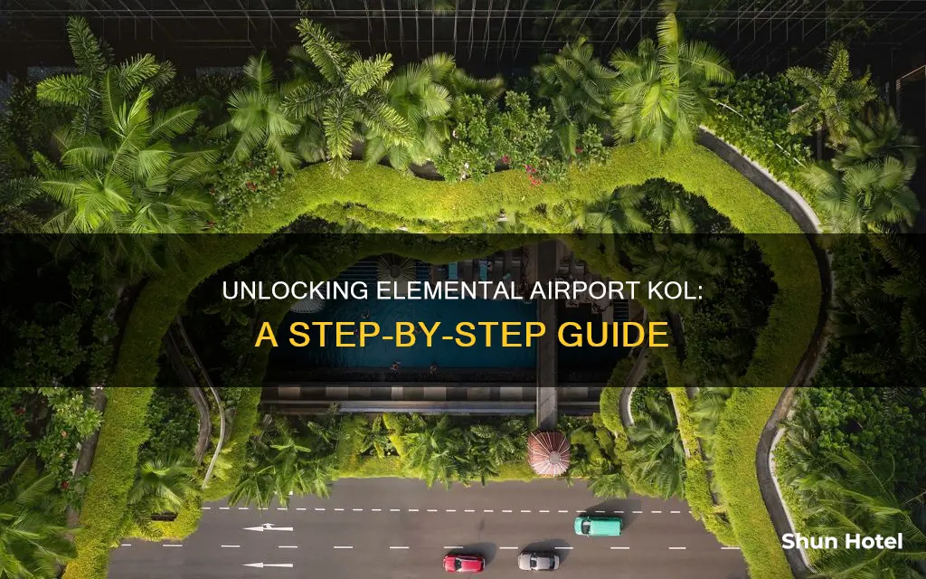 how to unlock elemental airport kol