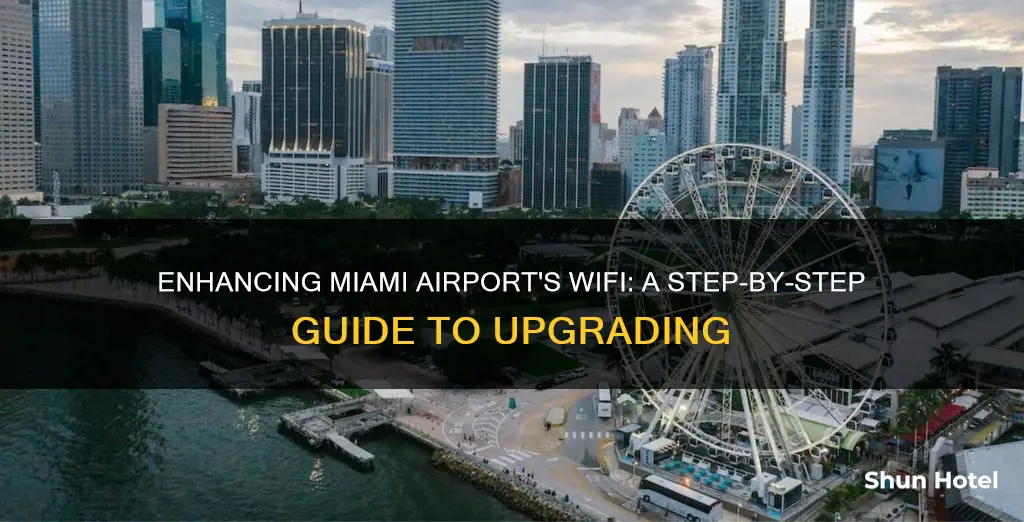 how to upgrade miami airport wifi