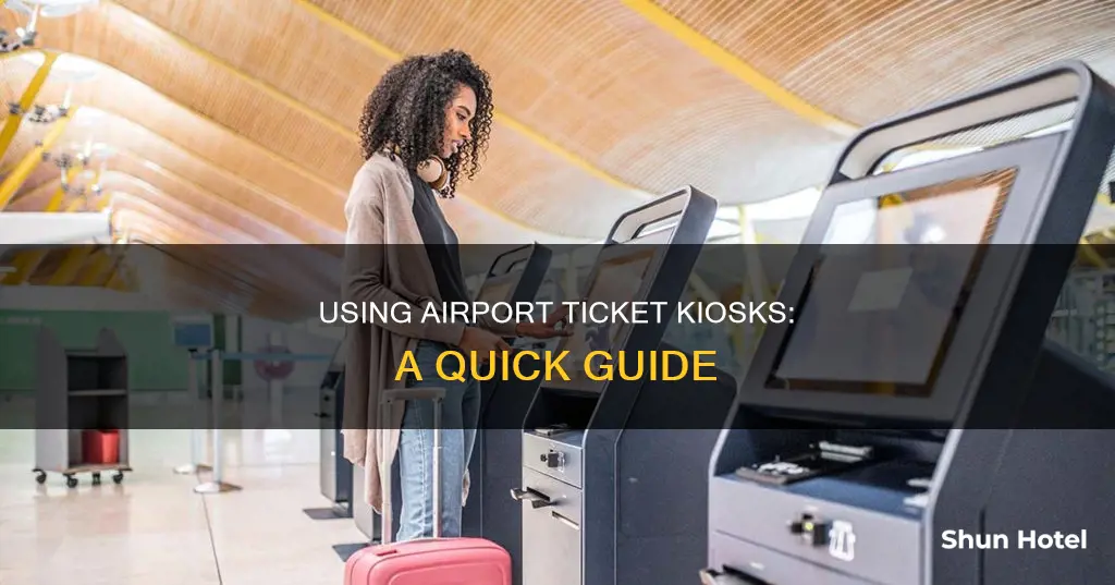 how to use airport ticket kiosk