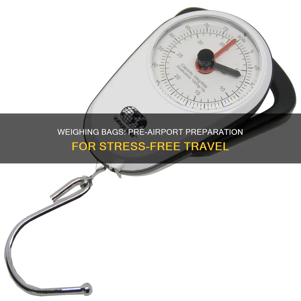 how to weigh bag before airport