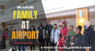 A Warm Welcome: Greet Your Family at the Airport